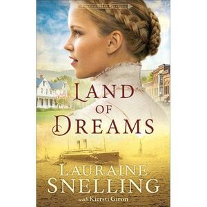 Land of Dreams -- Lauraine Snelling